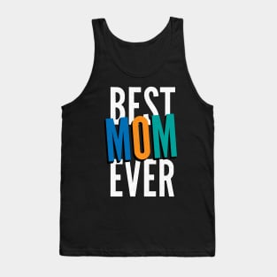 Best MOM Ever Tank Top